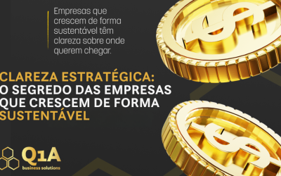 Clareza Estratégica: O Segredo das Empresas que Crescem de Forma Sustentável