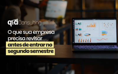 O que sua empresa precisa revisar antes de entrar no segundo semestre